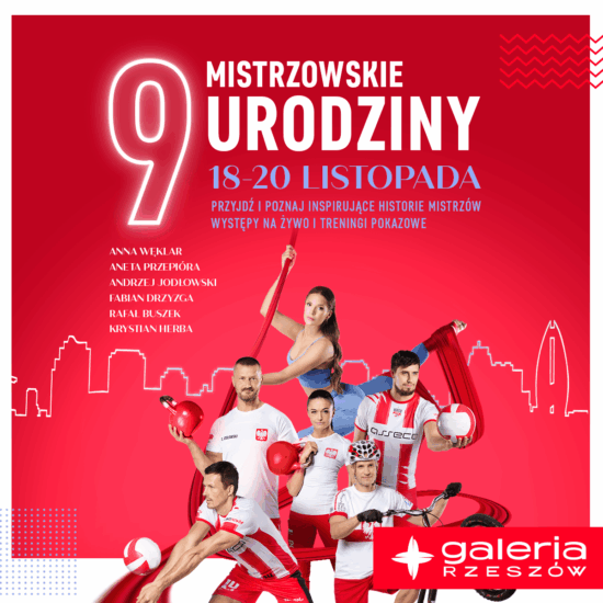 9 Mistrzowskie Urodziny Galerii Rzeszów